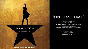 "One Last Time" from HAMILTON