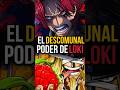 El Impactante Poder de Loki: ¡Un Secreto que Sorprenderá a Todos! ⚡