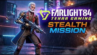 🔴 LIVE TeXaR Gaming|🔥Farlight 84 💻 PC 🎮 Tactical Stealth Infiltration