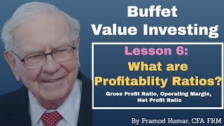 Course 2 | Lesson 6 Buffett Value Investing - Profitability Ratios?