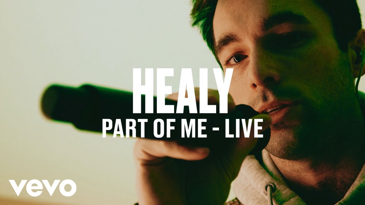 Healy - Part of Me (Live) | Vevo DSCVR