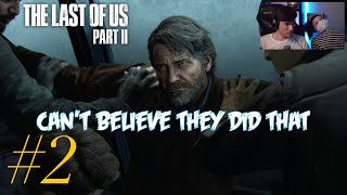 the Last of us 2 - I can't believe they did that 