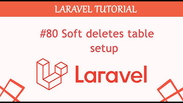 #80 Soft deletes table setup Complete Blogging Content Management System in Laravel