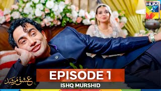 Ishq Murshid Episode 1 | Long Version