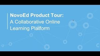 NovoEd Product Tour: A Collaborative Online Learning Platform