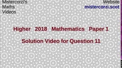 Q11 Paper1 SQA 2018 Higher Mathematics Exam.