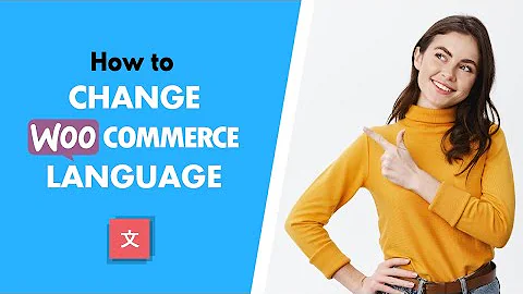 How to Change WooCommerce Language (3 Easy Methods Explained)