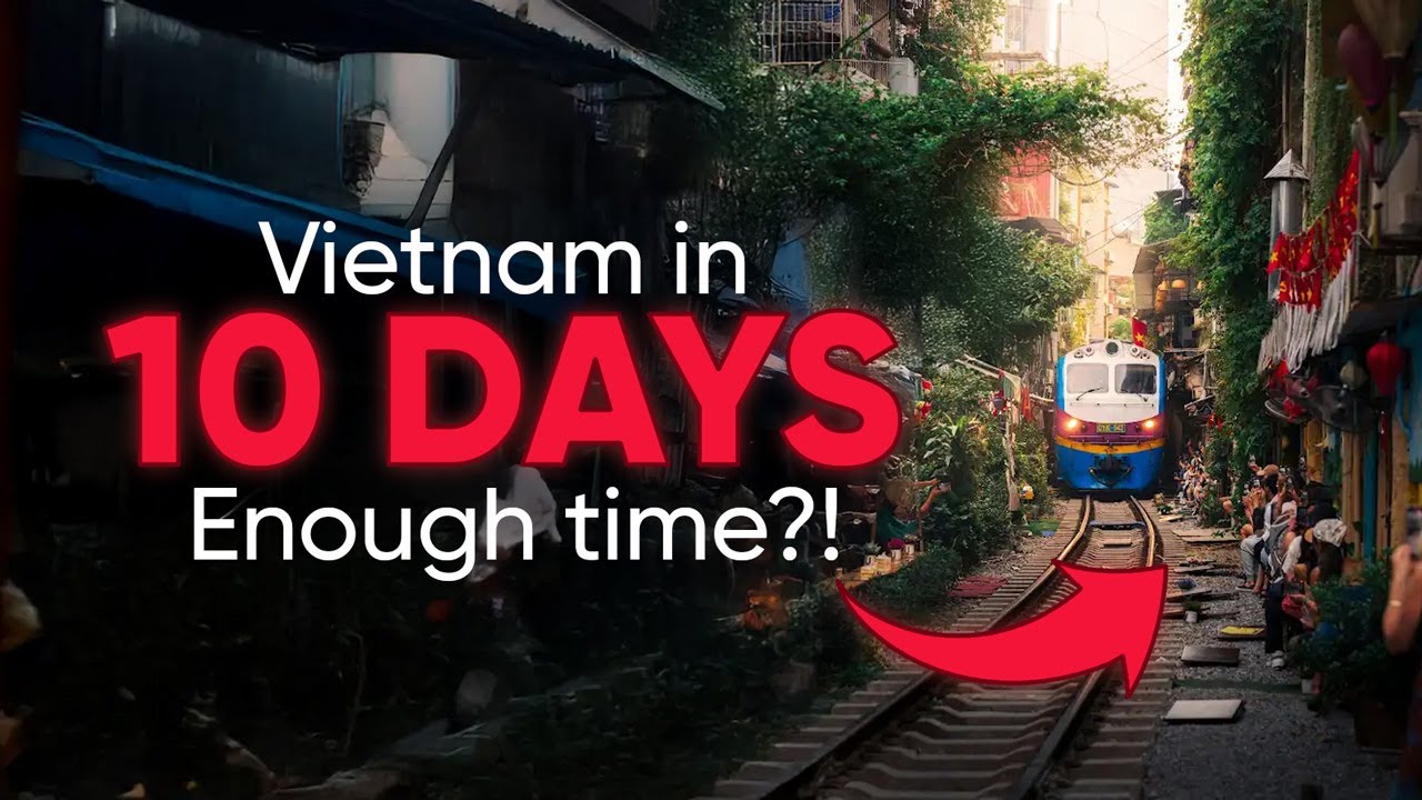 Vietnam in 10 DAYS? | Travel Itinerary