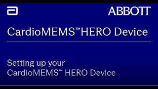 Setting Up Your CardioMEMS HERO Device Information