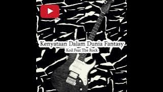 Kenyataan Dalam Dunia Fantasi - Koil Feat The Rock (Backing Track Interlude)