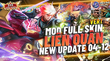 Hướng Dẫn MOD Full SKIN Liên Quân Phiên Bản VER1 NEW UPDATE 04 - 12 Mùa S4 2025 - AnLQ Mod
