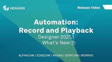 Automation: Macro Record and Playback | ALPHACAM Designer 2021.1