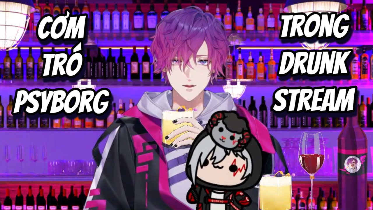【VIETSUB】Cơm tró chất lượng trên drunk stream