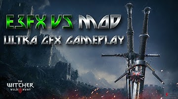 The Witcher 3 E3FX V5 MOD  - Make Your Game Look Like The E3 2013 Reveal Trailer