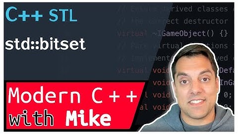 C++ STL std::bitset Improved bit Manipulation | Modern Cpp Series Ep. 209