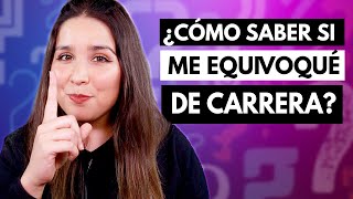 ¿Cómo saber si me equivoqué de carrera universitaria? 🔥 Preguntas que te ayudarán a descubrirlo