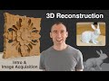 Let's do some 3D Reconstruction: Intro and Image Acquisition