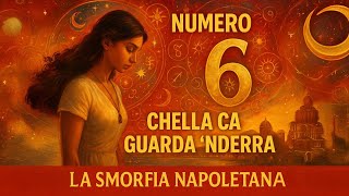 Number 6 - Chella ca guarda nderra The Meaning in the Neapolitan Smorfia