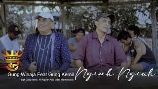 Ngiah Ngiuh - Gung Winaja Feat Gung Kemil (Rama Production Bali)