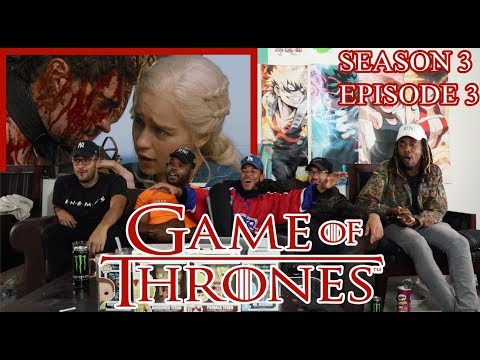 Game of Thrones Season 3 Episode 3 Reaction/Review