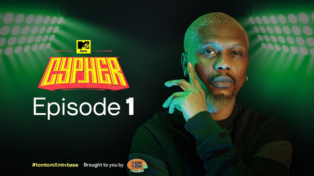 MTV Base Cypher | Season 3 | Episode 1