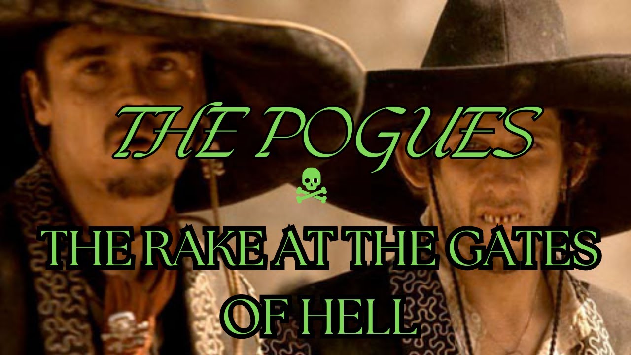The Pogues "The Rake at the Gates of Hell" Lyric Video 