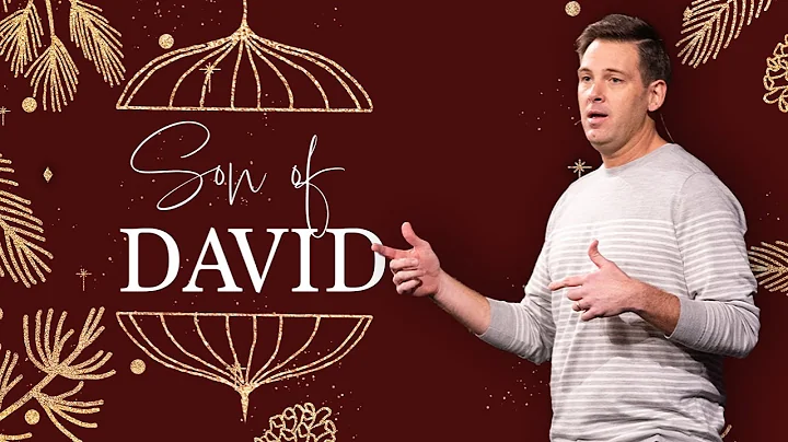 SON OF DAVID | Pastor Heath Burris | River Oak Chu...