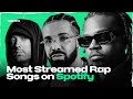 Most streamed rap songs on spotify