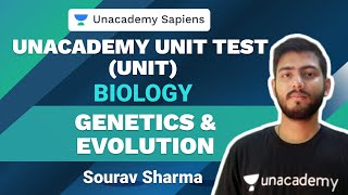 Genetics & Evolution | Unacademy Unit Test | NEET Biology| Sourav Sharma | Unacademy Sapiens