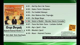 Grup Dergah Selat - U Rabbi - Nurdur Senin Cemalin Ilahisi 2020,Ilahi Dinle Resimi