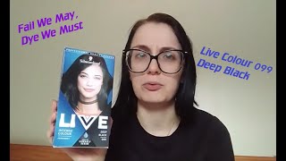 Fail We May, Dye We Must | Live Intense Colour 099 Deep Black | Deanna Troi