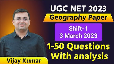 NTA UGC NET 2023 Geography Paper Solution with Analysis Shift 1 Part 1