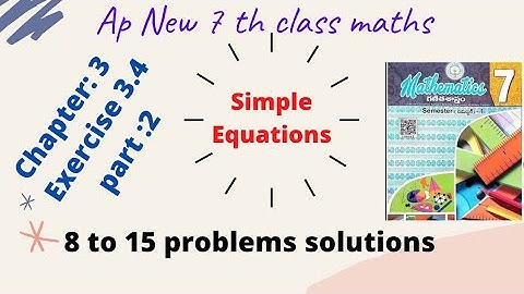 Ap New 7 th class maths/ Simple Equations/ Exercise 3.4 / 8 to 15 problems