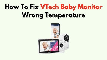 Hoe de verkeerde temperatuur van de VTech-babyfoon te repareren - Sensor resetten en opnieuw kali...