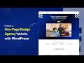 How to Create a One Page Design Agency Website in WordPress   No Coding Needed