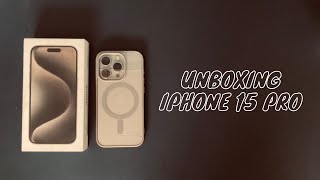 Natural Titanium iPhone 15 PRO Unboxing + Accessories (Tempered Glass and Case)