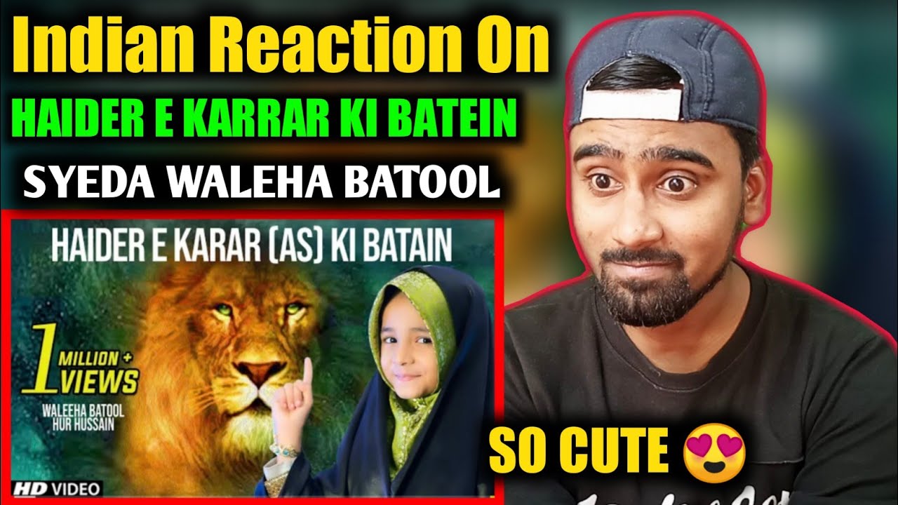 Indian Reacts To Haider E Karrar Ki Batein  Syeda Waleha Batool  Manqabat  Indian Boy Reactions