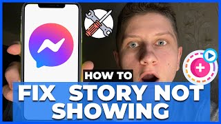 How To Fix Messenger Story Not Showing