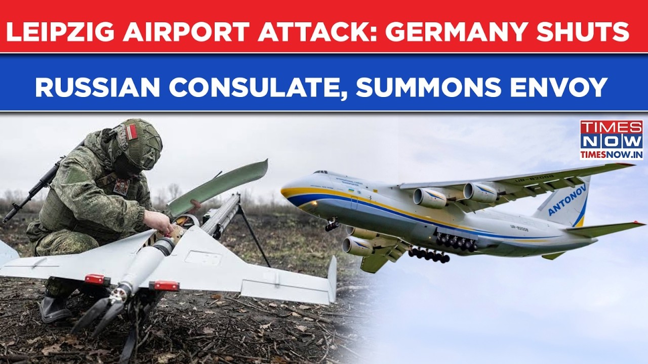 Germany Blames Russia For Leipzig Airport Drone Attack, Shuts Consulate, Summons Envoy| Putin Fumes