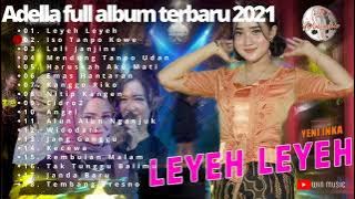 adella full album terbaru || leyeh -leyeh mendung tanpo udan