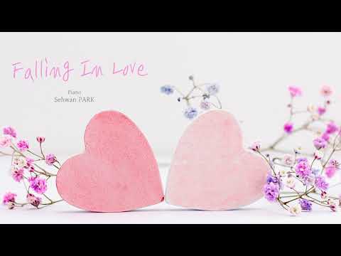 Falling In Love (피아노 솔로) - Sehwan Park