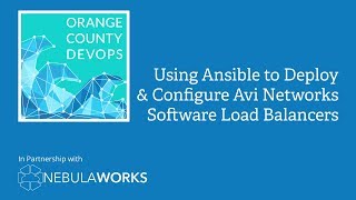 OC DevOps: Using Ansible to Deploy and Configure Avi Networks Software Load Balancers Profile