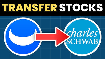 How To Transfer Stocks From Webull To Charles Schwab (Full Guide)
