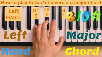 Piano Lesson 123: How to play B/D# (1st inversion) major chord with the left hand tutorial