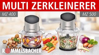 ROMMELSBACHER Multi Zerkleinerer MZ 400 / MZ 500 ♥ Stark in der Leistung – perfekt im Ergebnis