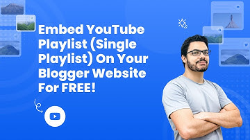 How to embed YouTube Playlist (Single Playlist) on Blogger FOR FREE? #free #embed #youtube #blogger
