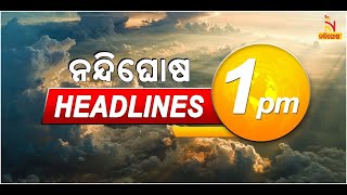 Headlines @1PM | 18th May 2023 | NandighoshaTV