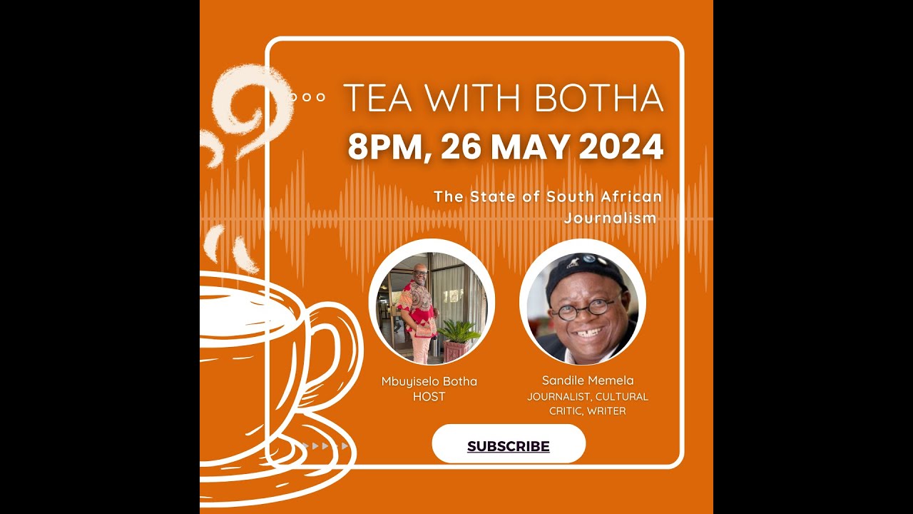 Tea with Botha - Episode 1 :  The State of South African Journalism