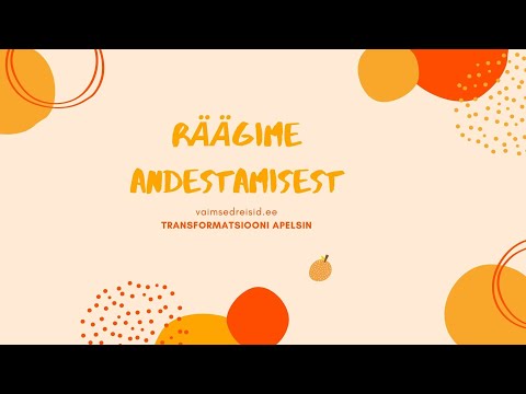 Video: Andestamine Kui Tee Vabanemiseks