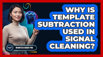 Why Is Template Subtraction Used in Signal Cleaning?